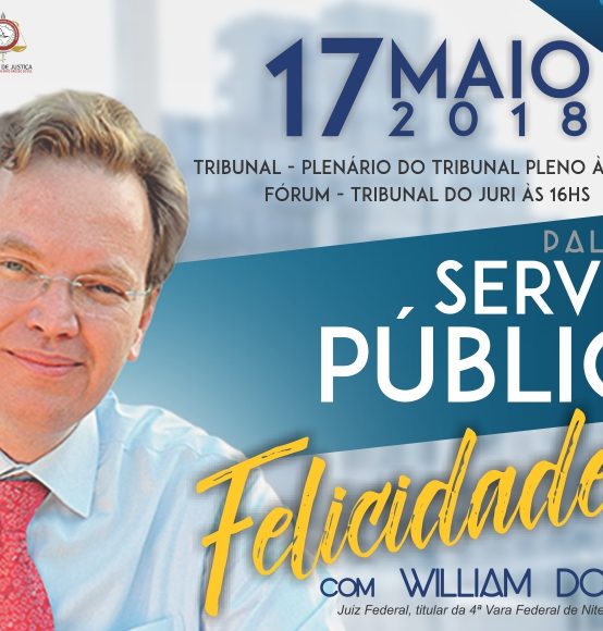 Juiz federal William Douglas falará aos servidores do Poder Judiciário nesta quinta