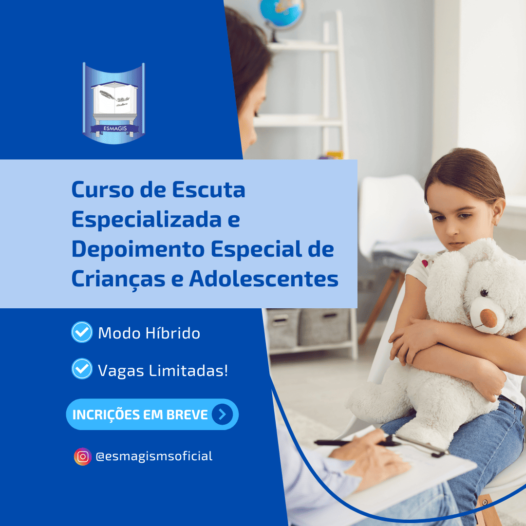 CURSO ESCUTA ESPECIALIZADA E DEPOIMENTO ESPECIAL DE CRIANÇAS E ADOLESCENTES (2025) – Turma VI