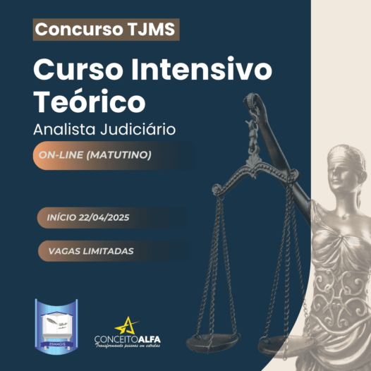 Curso Intensivo Teórico – Analista Judiciário – Turma On-line (Matutino)