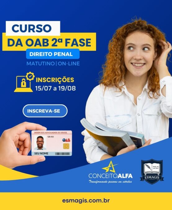 SEGUNDA FASE OAB 44º – DIREITO PENAL – NOITE (PRESENCIAL)
