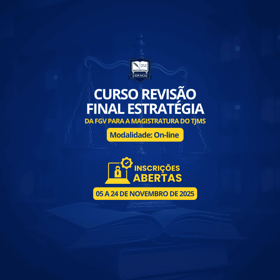 Curso Revisão Final Estratégica da FGV para a Magistratura do TJMS (On-line)