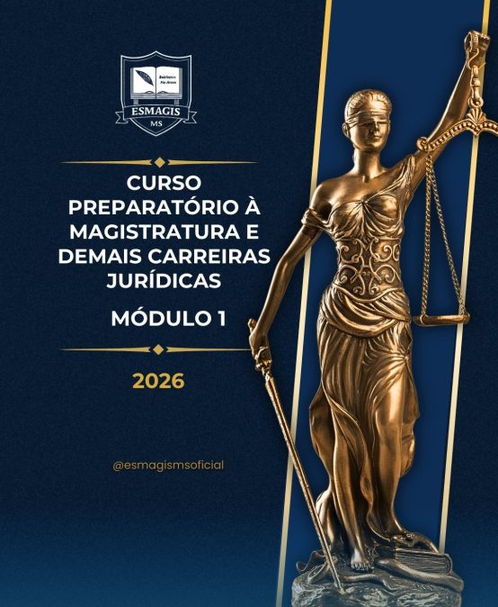 CURSO PREPARATÓRIO À MAGISTRATURA E DEMAIS CARREIRAS JURÍDICAS – MÓDULO I