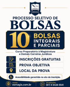 Seleção de Bolsas de Estudo para o Curso Preparatório à Magistratura – Segundo Semestre – Turma 2026/2027